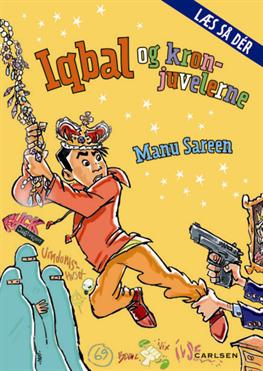 Læs så dér: Læs så dér, Iqbal: Iqbal og kronjuvelerne (min. 2 stk.) - Manu Sareen - Livres - Carlsen - 9788711397060 - 21 août 2012