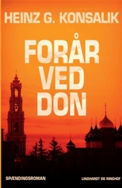 Cover for Heinz G. Konsalik · Forår ved Don (Sewn Spine Book) [2.º edición] (2017)