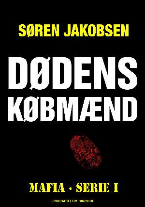 Cover for Søren Jakobsen · Mafia: Dødens købmænd (Heftet bok) [1. utgave] (2018)