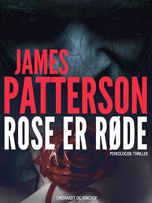 Cover for James Patterson · Alex Cross: Roser er røde (Sewn Spine Book) [1st edition] (2019)