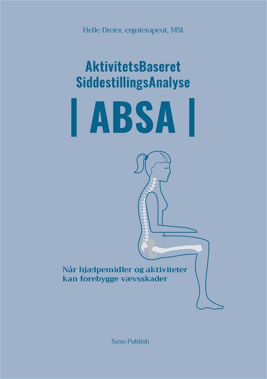 Cover for Helle Dreier · AktivitetsBaseret SiddestillingsAnalyse - ABSA (Paperback Book) (2021)