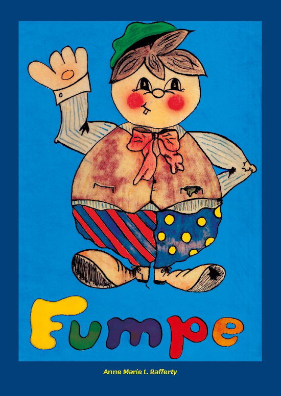 Cover for Anne Marie L. Rafferty · Fumpe (Paperback Book) [1st edition] (2025)