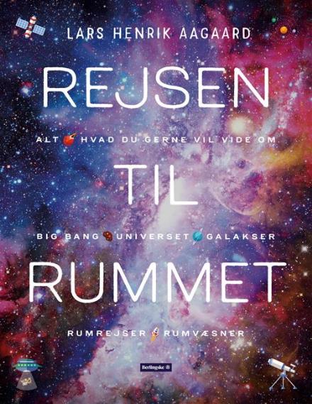 Cover for Lars Henrik Aagaard · Rejsen til rummet (Innbunden bok) [1. utgave] (2017)