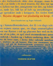 Cover for Asger Schnack; Lars Gundersen · Skjulte skygger var pludselig en krop (Poketbok) [1:a utgåva] (2008)