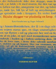 Asger Schnack; Lars Gundersen · Skjulte skygger var pludselig en krop (Sewn Spine Book) [1e uitgave] (2008)