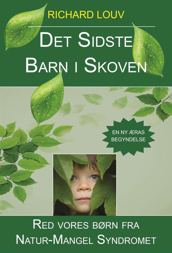 Cover for Richard Louv · Det sidste barn i skoven (Paperback Book) [1st edition] [Paperback] (2014)