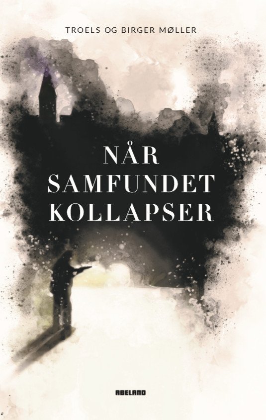 Cover for Troels Møller Birger Møller · Når samfundet kollapser (Paperback Book) [1e uitgave] (2019)