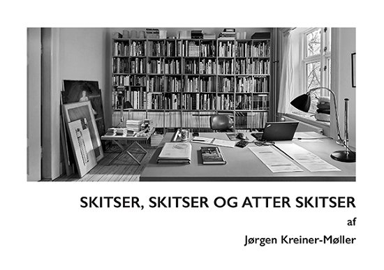 Cover for Jørgen Kreiner-Møller · Skitser, skitser og atter skitser (Spiralbuch) [1.200 edition] (2023)