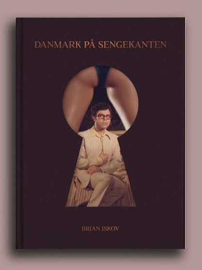 Cover for Brian Iskov · Danmark på sengekanten (Gebundenes Buch) [1. Ausgabe] (2021)