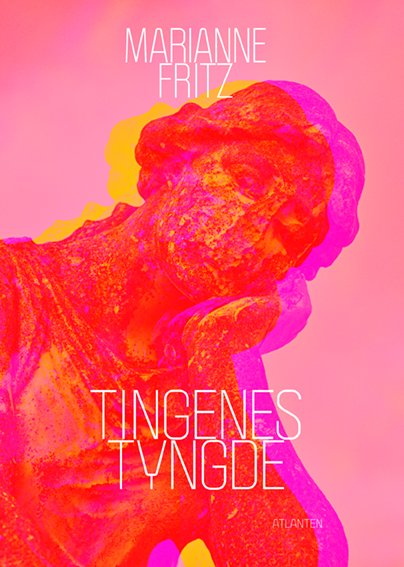 Marianne Fritz · Tingenes tyngde (Sewn Spine Book) [1. Painos] (2024)