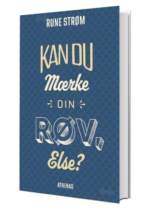 Cover for Rune Strøm · Kan du mærke din røv Else? (Innbunden bok) [1. utgave] (2020)