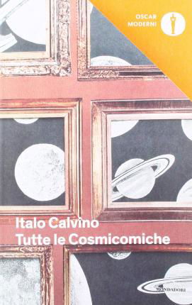 Cover for Italo Calvino · Tutte le cosmicomiche (Paperback Book) (2017)