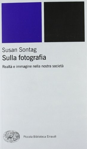 Cover for Susan Sontag · Sulla Fotografia. Realta E Immagine Nella Nostra Societa (Bok)