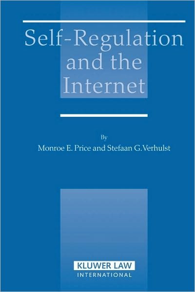 Monroe E. Price · Self-Regulation and the Internet (Paperback Bog) (2004)