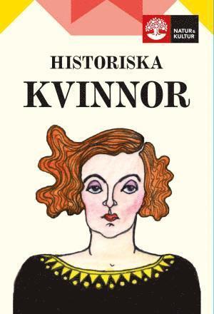 Historiska kvinnor - Kortlek - Elin Hägg - Other - Natur & Kultur Läromedel - 9789127452060 - October 13, 2017