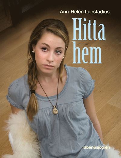 Cover for Ann-Helén Laestadius · Soppero-kvartetten: Hitta hem (ePUB) (2012)