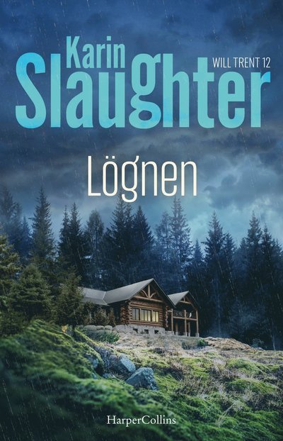Lögnen - Karin Slaughter - Kirjat - HarperCollins Nordic - 9789150979060 - tiistai 15. lokakuuta 2024