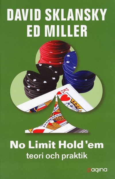 Cover for Ed Miller · Pokerböcker: No Limit Hold'em: Teori och praktik (Book) (2006)