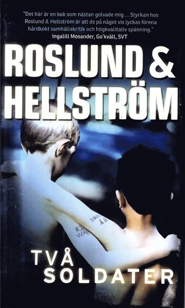 Cover for Roslund &amp; Hellström, · Ewert Grens: Två soldater (Paperback Book) (2021)