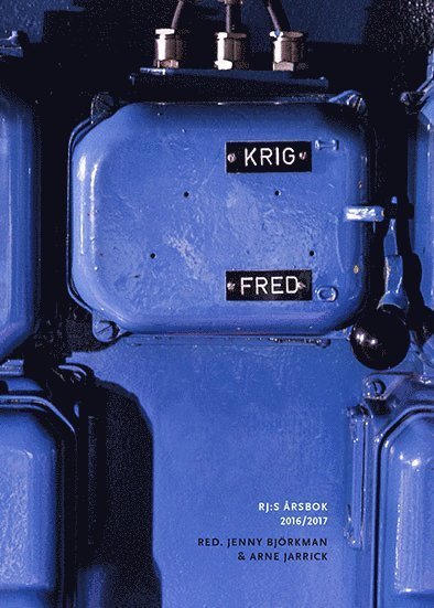 Cover for Peter Wallensteen · Rj:s årsbok: Krig / fred (Gebundesens Buch) (2016)
