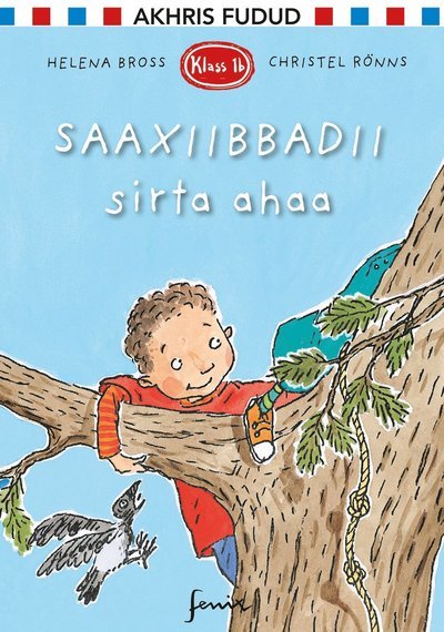 Cover for Helena Bross · Klass 1 B: Saaxiibbadii sirta ahaa (Indbundet Bog) (2020)