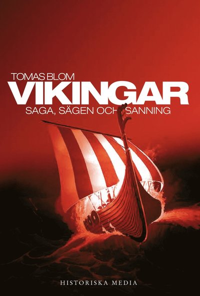 Cover for Tomas Blom · Vikingar : saga, sägen och sanning (Book) (2014)