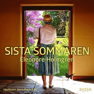 Cover for Eleonore Holmgren · Sista sommaren (Audiobook (MP3)) (2021)