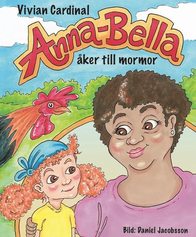 Cover for Vivian Cardinal · Anna-Bella: Anna-Bella åker till mormor (Bound Book) (2020)