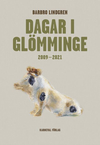 Cover for Barbro Lindgren · Dagar i Glömminge 2009-2021 (Gebundesens Buch) (2022)