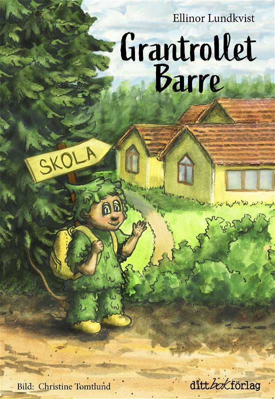 Grantrollet Barre - Ellinor Lundkvist - Books - ditt bokförlag Sverige AB - 9789189816060 - November 30, 2023