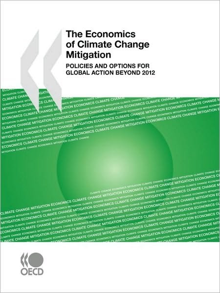 Cover for Organization for Economic Cooperation and Development Oecd · The Economics of Climate Change Mitigation: Policies and Options for Global Action Beyond 2012 (Paperback Bog) (2009)