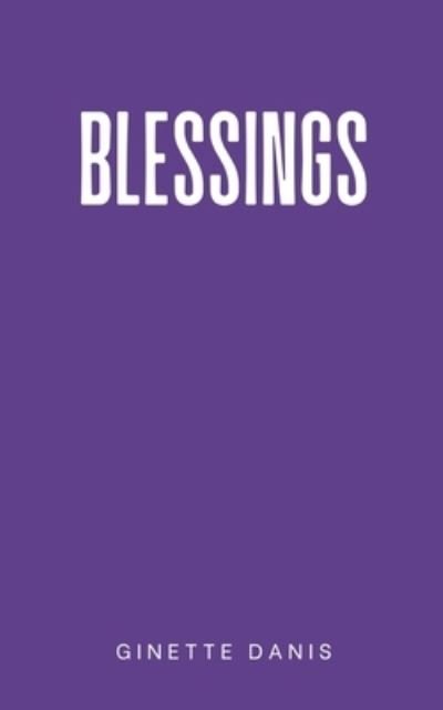 Cover for Ginette Danis · Blessings (Pocketbok) (2023)