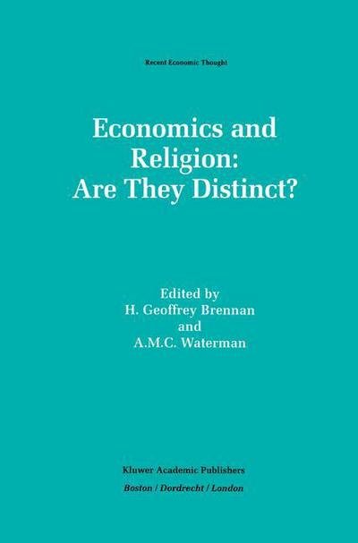 Economics And Religion: Are They Distinct? - Recent Economic Thought - H Geoffrey Brennan - Books - Springer - 9789401046060 - September 27, 2012