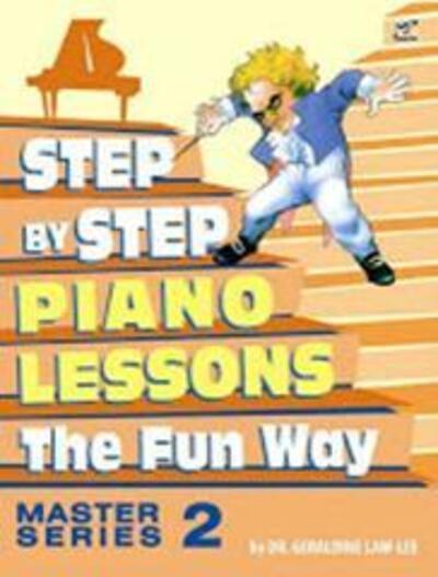 Cover for Geraldine Law-Lee · Step By Step to Piano Lessons Fun Way Master Series 2 (Paperback Book) (2014)