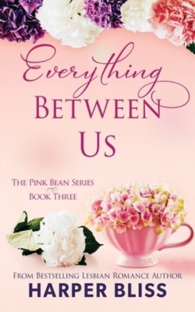 Cover for Harper Bliss · Everything Between Us (Pocketbok) (2017)