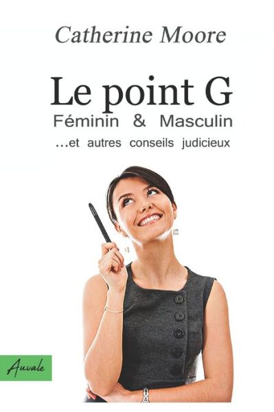 Cover for Catherine Moore · Le point G (Paperback Book) (2020)