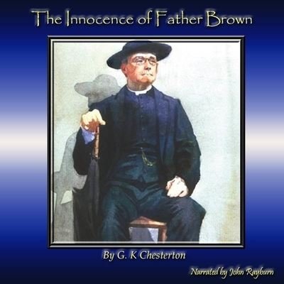 Cover for G K Chesterton · The Innocence of Father Brown Lib/E (CD) (2021)