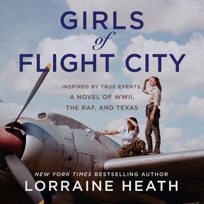 Girls of Flight City - Lorraine Heath - Music - HarperCollins - 9798200856060 - April 5, 2022