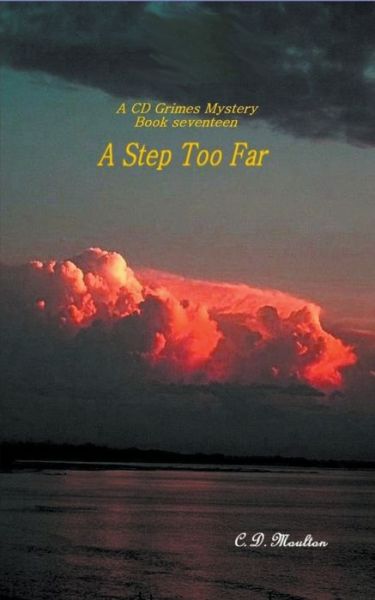 Cover for C D Moulton · A Step Too Far - CD Grimes Pi (Paperback Book) (2022)