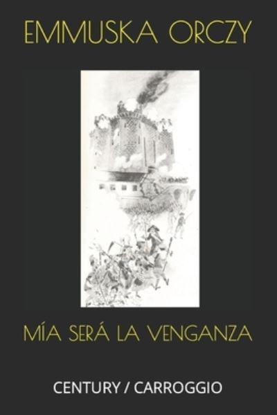 Cover for Emma Orczy · Mia Sera La Venganza (Paperback Book) (2021)