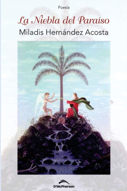 Cover for Miladis Hernandez Acosta · La niebla del Paraiso (Paperback Book) (2021)