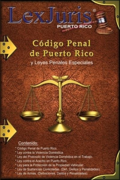 Cover for Juan M Diaz Rivera · Codigo Penal de Puerto Rico y Leyes Penales Especiales.: Ley Num. 146 de 30 de julio de 2012, segun enmendada y Leyes Penales Especiales de Puerto Rico. (Paperback Book) (2021)