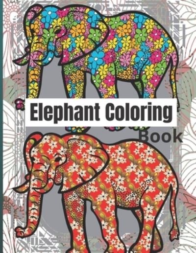 Cover for M · Elephant Coloring Book (Paperback Bog) (2020)