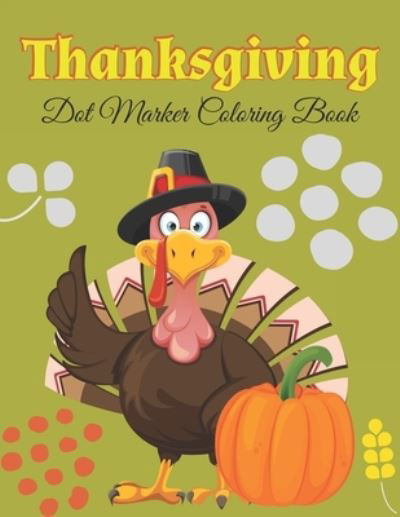 Cover for Farabeen Press · Thanksgiving Dot Marker Coloring Book (Pocketbok) (2020)