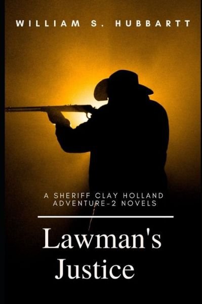 Cover for William S Hubbartt · Lawman's Justice (Paperback Book) (2020)