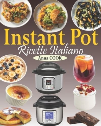 Cover for Anna Cook · Instant Pot Ricette Italiano (Paperback Book) (2020)