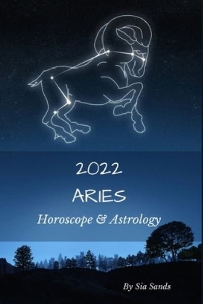 Cover for Sia Sands · Aries 2022 (Pocketbok) (2021)