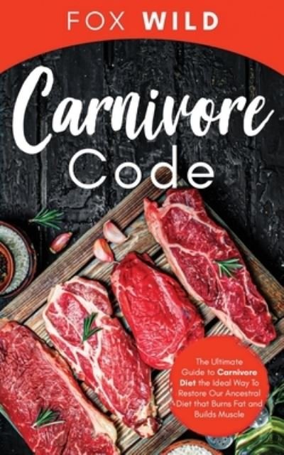 Cover for Fox Wild · Carnivore Code (Paperback Bog) (2021)