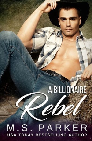 Cover for M S Parker · A Billionaire Rebel (Paperback Book) (2020)