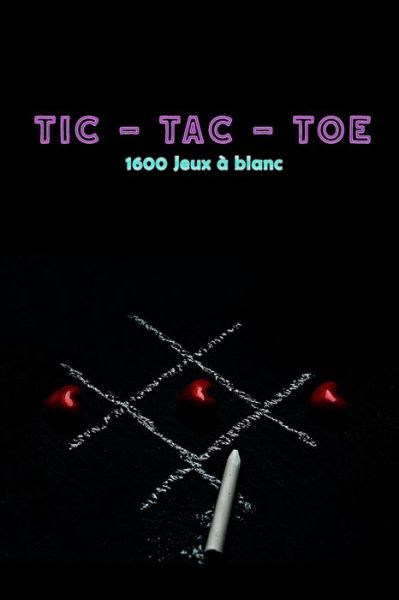 Cover for Pénélope Labonté · TIC-TAC-TOE 1600 Jeux a blanc (Paperback Book) (2020)